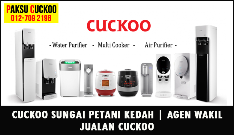 paksu cuckoo merupakan wakil jualan cuckoo ejen agent agen cuckoo sungai petani yang sah dan berdaftar di seluruh negeri kedah