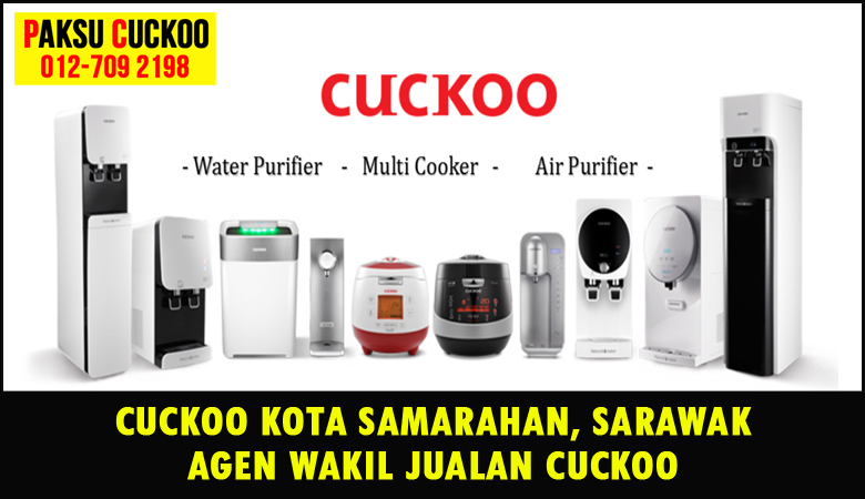 paksu cuckoo merupakan wakil jualan cuckoo ejen agent agen cuckoo kota samarahan yang sah dan berdaftar di seluruh negeri sarawak