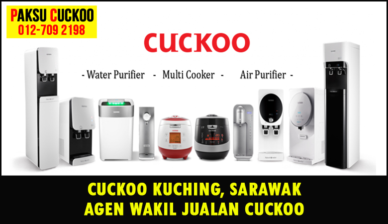 paksu cuckoo merupakan wakil jualan cuckoo ejen agent agen cuckoo kuching yang sah dan berdaftar di seluruh negeri sarawak