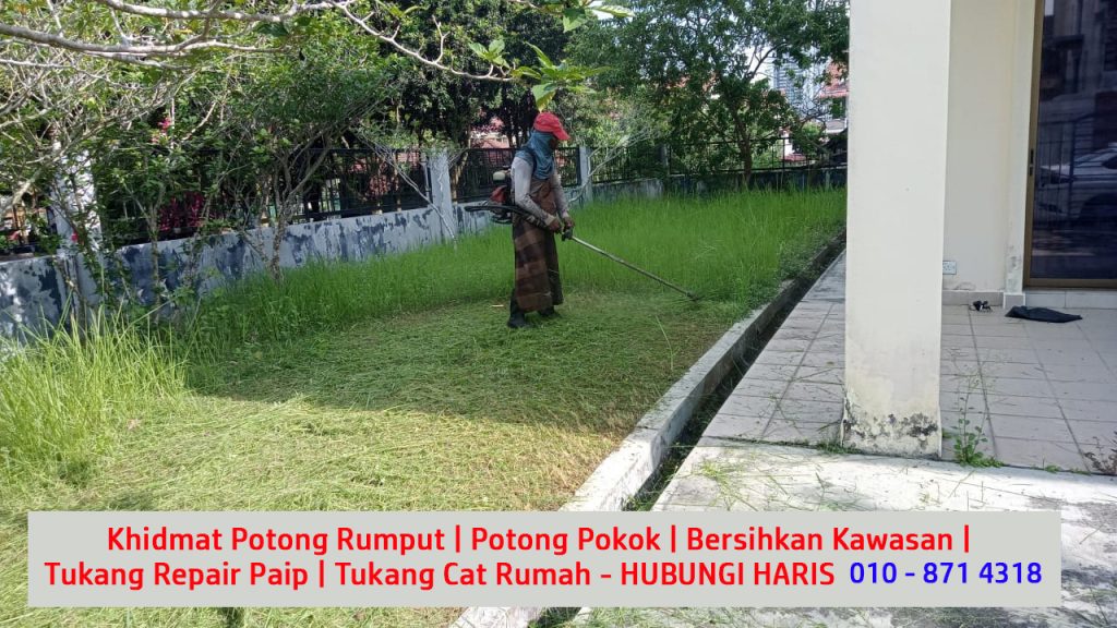 2 perkhidmatan servis kontraktor kerja mesin rumput pungut sampah sarap di sekeliling rumah taman dan kampung di sekitar kawasan larkin