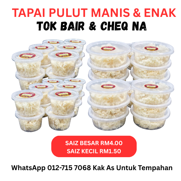 order beli tempah tempahan tapai pulut paling sedap manis food delivery dari pembuat penjual tapai pulut di kempas