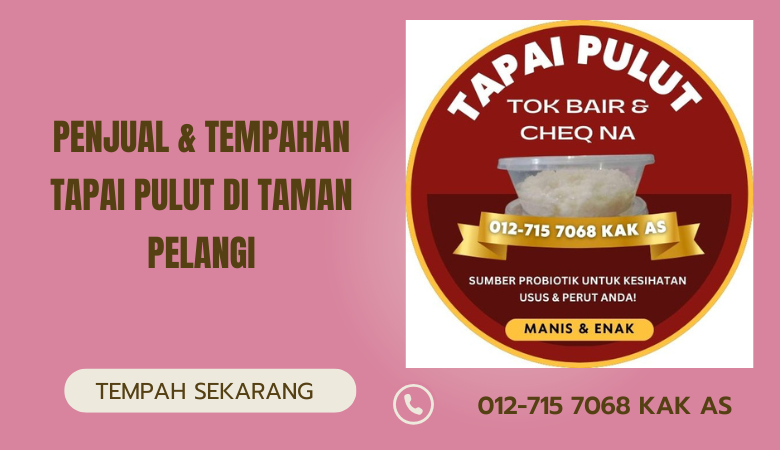 pembekal penjual beli cod dessert pencuci mulut tempahan tapai pulut taman pelangi