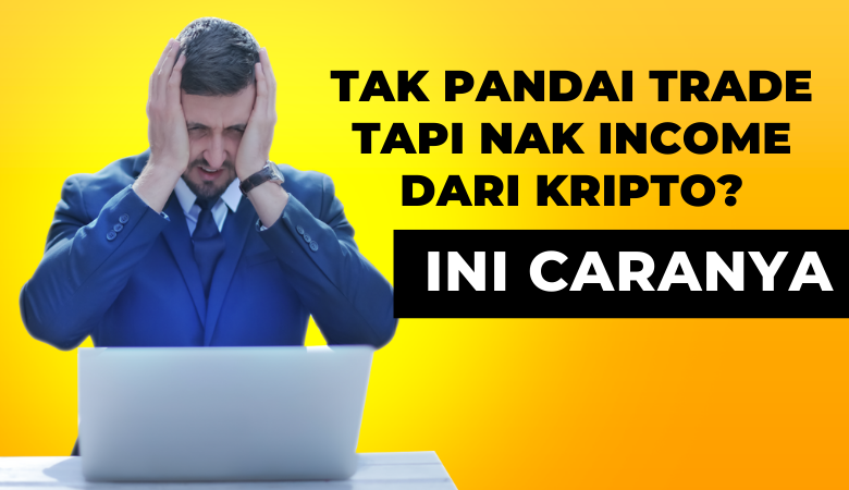 Tak Pandai Trade Tapi Nak Income Dari Kripto Ini Caranya untuk buat income pasif passive income dari kripto trading dengan ai trade bitradex