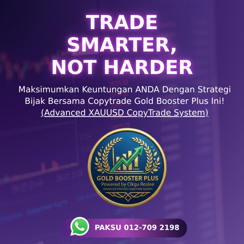 rahsia peluang cara bagaimana buat income pasif dari trading gold xauusd dengan mudah dan selamat dengan gold booster plus